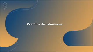 Conflito de interesses
 