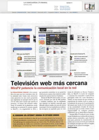 LA VANGUARDIA (TV MANIA)                                                       02/04/11
                 BARCELONA
                                                                          Prensa: Semanal (S bado)
                                                                          Tirada:   234.788 Ejemplares
                                                                          Difusión: 200.291 Ejemplares
                                                                                                                      Página: 22
Sección: COMUNICACIÓN   Valor: 4.322,00 €   Área (cm2): 427,1   Ocupación: 54,68 %   Documento: 1/1   Cód: 45958973
 