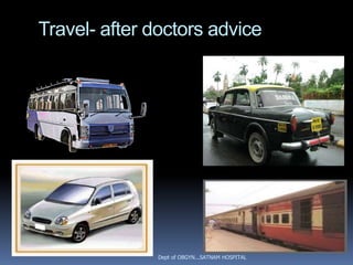 Travel- after doctors advice




               Dept of OBGYN...SATNAM HOSPITAL
 