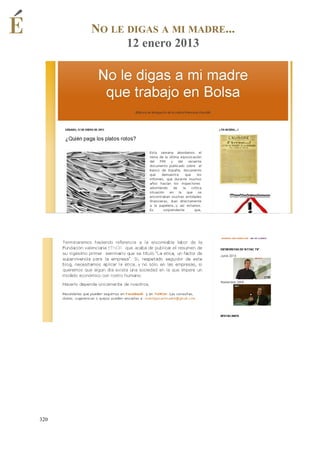 NO LE DIGAS A MI MADRE...
12 enero 2013

320

 