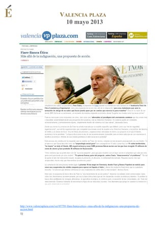 VALENCIA PLAZA
10 mayo 2013

http://www.valenciaplaza.com/ver/85759/-fiare-banca-etica---mas-alla-de-la-indignacion--una-propuesta-deaccion.html
72

 