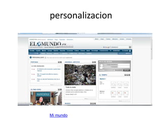 personalizacion
Mi mundo
 