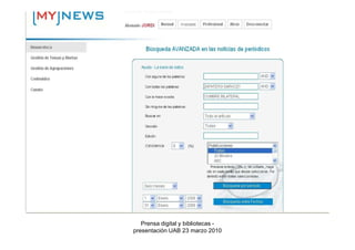Prensa digital y bibliotecas -
presentación UAB 23 marzo 2010
 