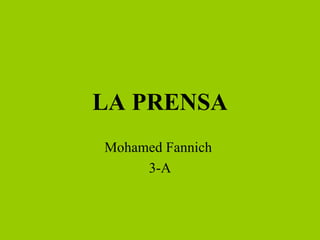Mohamed Fannich  3-A LA PRENSA 