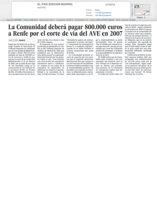 31/10/13

MADRID
Prensa: Diaria
Tirada:
114.366 Ejemplares
Difusión: 100.098 Ejemplares

Cód: 75759904

EL PAIS (EDICION MADRID)

Página: 2
Sección: MADRID

Valor: 2.286,00 €

Área (cm2): 221,1

Ocupación: 23,39 %

Documento: 1/1

Autor: LARA OTERO, Madrid

Núm. Lectores: 787000

 