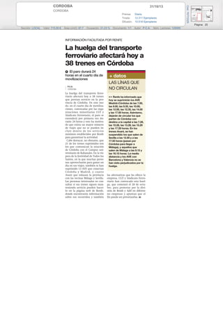 31/10/13

CORDOBA
Prensa: Diaria
Tirada:
12.311 Ejemplares
Difusión: 10.518 Ejemplares

Cód: 75772225

CORDOBA

Página: 20
Sección: LOCAL

Valor: 715,00 €

Área (cm2): 87,7

Ocupación: 21,23 %

Documento: 1/1

Autor: P.C.A.

INFORMACIÓN FACILITADA POR RENFE

La huelga del transporte
ferroviario afectará hoy a
38 trenes en Córdoba
b El paro durará 24
horas en el cuarto día de
movilizaciones
P.C.A.
CÓRDOBA

La huelga del transporte ferroviario afectará hoy a 38 trenes
que prestan servicio en la provincia de Córdoba. De este modo, en el cuarto día de movilizaciones, convocadas por las organizaciones minoritarias CGT y
Sindicato Ferroviario, el paro se
extenderá por primera vez durante 24 horas y esto ha motivado que exista un mayor número
de viajes que no se pueden incluir dentro de los servicios
mínimos establecidos por Renfe
para garantizar la actividad.
Cabe destacar, no obstante, que
21 de los trenes suprimidos son
los que comunican la estación
de Córdoba con el Campus universitario de Rabanales. En la víspera de la festividad de Todos los
Santos, en la que muchas personas aprovecharán para ganar un
día en sus viajes, también se han
suprimido 13 AVE que conectan
Córdoba y Madrid, y cuatro
Avant que enlazan la provincia
con las vecinas Málaga y Sevilla.
Las personas interesadas en consultar si sus trenes siguen manteniendo servicio pueden hacerlo en la página web de Renfe,
donde encontrarán información
sobre sus recorridos y también

+ datos
LAS LÍNAS QUE
NO CIRCULAN
33 Renfe ha informado que
hoy se suprimirán los AVE
Madrid–Córdoba de las 7.00,
las 8.00, las 9.35, las 10.00,
las 12.00, las 12.35, las 14.00
y las 17.00 horas. Asimismo,
dejarán de circular los que
parten de Córdoba con
destino a la capital a las 7.29,
las 10.28, las 13.28, las 15.29
y las 17.29 horas. En los
trenes Avant, se han
suspendido los que salen de
Sevilla a las 12.50 y a las
17.55 horas (pasan por
Córdoba para llegar a
Málaga), y aquellos que
salen de Málaga a las 9.15 y
las 16.15 horas. La media
distancia y los AVE con
Barcelona y Valencia no se
han visto perjudicados por la
huelga.

las alternativas que les ofrece la
empresa. CGT y Sindicato Ferroviario han convocado esta huelga, que comenzó el 28 de octubre, para protestar por la división de Renfe y Adif en diferentes empresas y apuntan que el
fin puede ser privatizarlas. H

Núm. Lectores: 120000

 