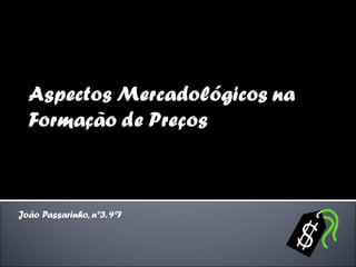 João Passarinho, nº3. 9º7
 