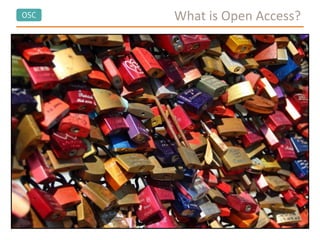 OSC What is Open Access?
 