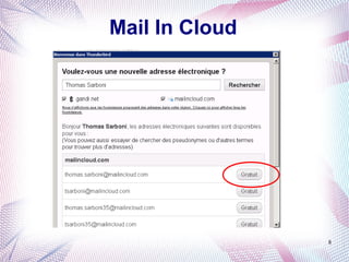 Mail In Cloud




                8
 