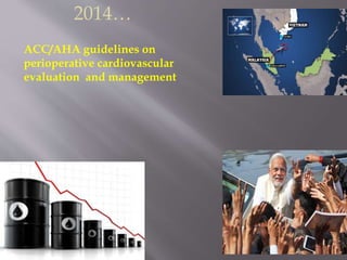 2014…
ACC/AHA guidelines on
perioperative cardiovascular
evaluation and management
 