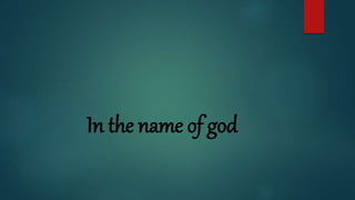 In the name of god
 