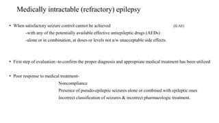 Preoperative assessment of epilepsy clinical & radiological, eeg, meg ...