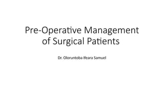 Preoperative management of surgical patients ..pptx