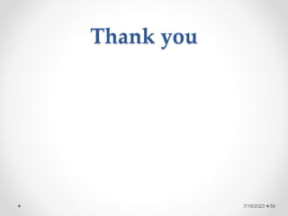 Thank you
56
7/19/2023
 