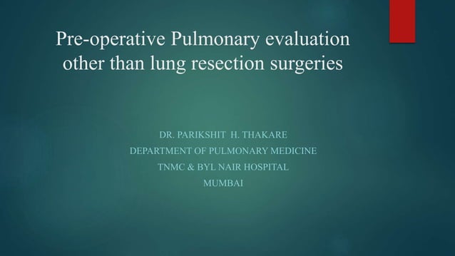Preoperative pulmoanary evaluation other than lung resection surgeries ...