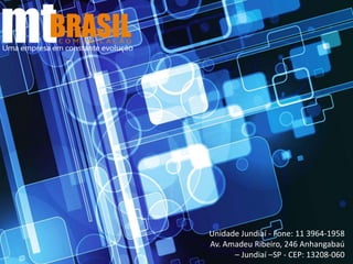 História da MT BrasilA MT Brasil nasceu da experiência de profissionais na área da comunicação, formando uma equipe composta de executivos da área comercial, design gráfico, web design, programadores e especialista em banco de dados. Com uma cultura empresarial ligada é ética e a inovação, buscando excelência no atendimento e prestação de serviços, tendo como foco a geração de resultados para os clientes, visando sua total satisfação. Contamos com uma robusta estrutura de tecnologia (TI) com data Center próprio. E os mais avançados sistemas de informação e gerenciamento de campanhas, Tornando os projetos dos nossos clientes em e-mail marketing e ou criação de Sites, Uma referencia no ambiente da web. Gerando assim retorno e lucro aos nossos anunciantes e parceiros.Unidade Jundiaí - Fone: 11 3964-1958Av. Amadeu Ribeiro, 246 Anhangabaú– Jundiaí –SP - CEP: 13208-060