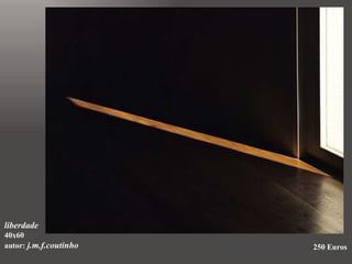 250 Euros liberdade 40x60 autor:  j.m.f.coutinho 