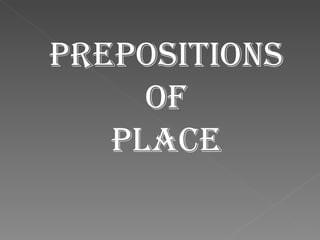 Prepositions Of place 