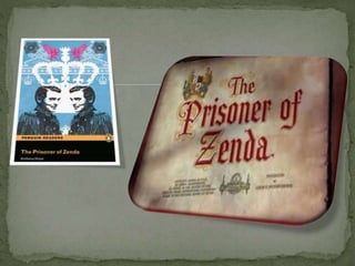 Prep 1: Intro to the Prisinoer of Zenda 