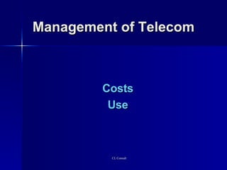Management of Telecom Costs Use 