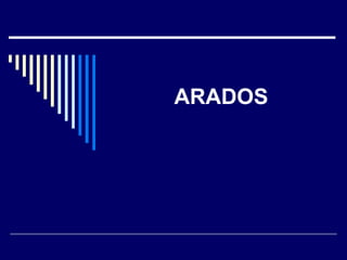 ARADOS 
 