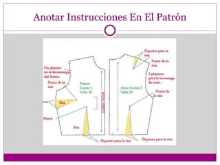 Anotar Instrucciones En El Patrón 