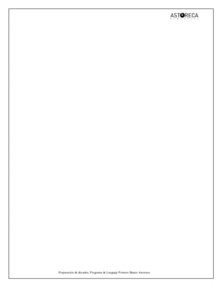 Preparación de dictados, Programa de Lenguaje Primero Básico Astoreca.
 