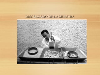 Disgregado PREPARACION DE MUESTRA DE SUELO DE CAMPO.pptx