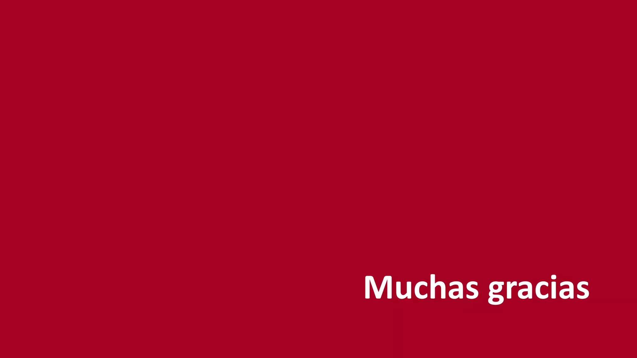 Muchas gracias .
 