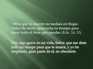 (Ecle. 14, 13)




          .
 