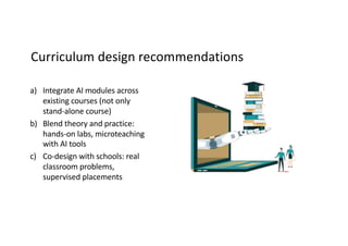 Preparing Teachers for the AI Era: Competencies, Curriculum, and Ethics ...