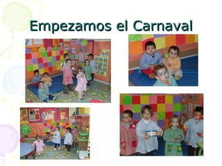 Empezamos el Carnaval