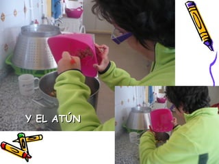 Y EL ATÚNY EL ATÚN
 