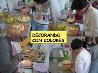 DECORANDODECORANDO
CON COLORESCON COLORES
 