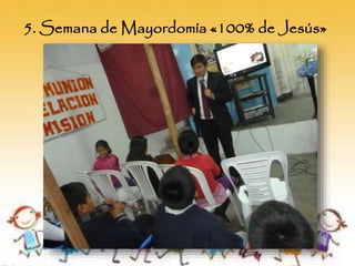 5. Semana de Mayordomía «100% de Jesús»
 