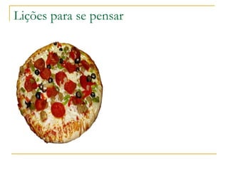 Lições para se pensar 