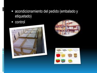 acondicionamiento del pedido (embalado y etiquetado)control