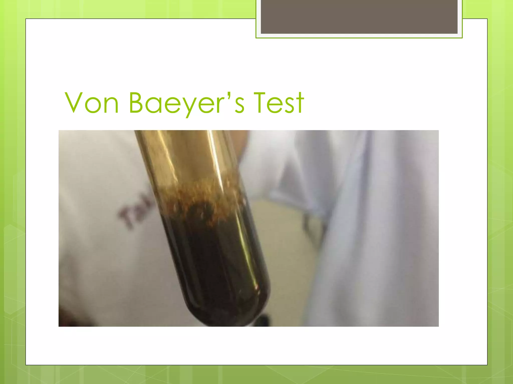 Von Baeyer’s Test
 