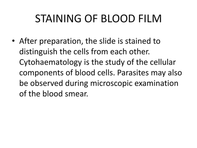 Preparation and staining of peripheral blood smear | PPTX