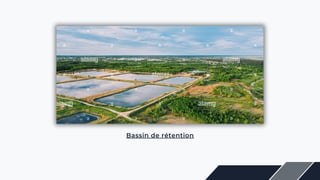 Bassin de rétention
 