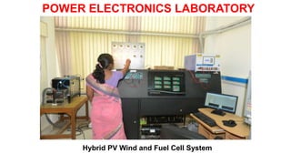 POWER ELECTRONICS LABORATORY
Hybrid PV Wind and Fuel Cell System
 