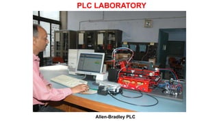 PLC LABORATORY
Allen-Bradley PLC
 