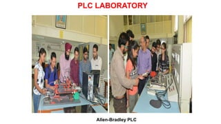 Allen-Bradley PLC
PLC LABORATORY
 