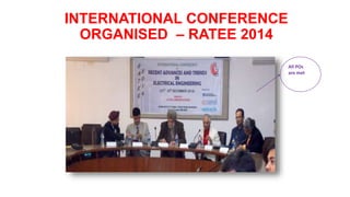 INTERNATIONAL CONFERENCE
ORGANISED – RATEE 2014
All POs
are met
 