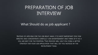 What Should do as job applicant ?
 