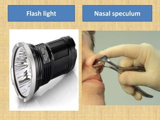 Flash light Nasal speculum
 