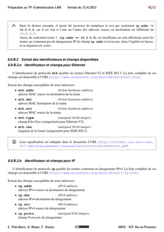 lter (man 7 pcap-filter). 
Nous nous contenterons d’une syntaxe allégée, avec des primitives simples. Un filtre suit la grammaire sui-vante 
: 
 