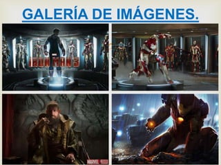 
GALERÍA DE IMÁGENES.
 