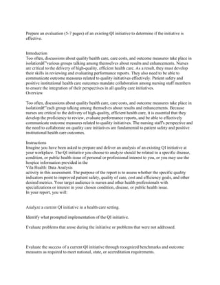 Prepare an evaluation (5-7 pages) of an existing QI initiative to dete.docx