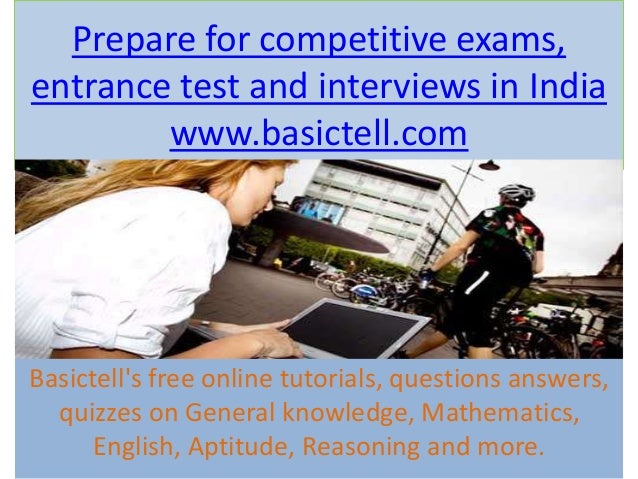 Prepare for competitive exams, entrance test and interviews